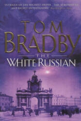 White Russian - Tom Bradby (ISBN: 9780552149006)