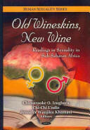 Old Wineskins New Wine - Readings in Sexuality in Sub-Saharan Africa (2010)