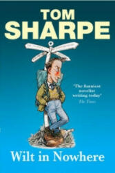 Wilt in Nowhere - Tom Sharpe (ISBN: 9780099474135)