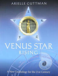 Venus Star Rising - Arielle Guttman (2010)