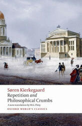 Repetition and Philosophical Crumbs - Soren Kierkegaard (2009)
