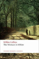 The Woman In White (ISBN: 9780199535637)