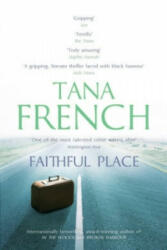 Faithful Place - Tana French (ISBN: 9780340977620)