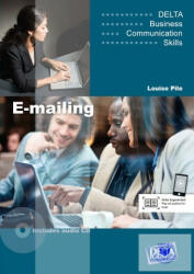 Delta Business Communication Skills. E-mailing B1-B2 Coursebook with audios online - Louise Pile (ISBN: 9783125013216)