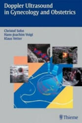 Doppler Ultrasound in Gynecology and Obstetrics - Christof Sohn, Klaus Vetter, Hans-Joachim Voigt (ISBN: 9783131355911)