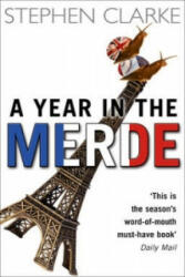 Year In The Merde - Stephen Clarke (ISBN: 9780552772969)