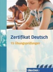 Zertifikat Deutsch 15 Übungsprüfungen (ISBN: 9783190018680)