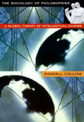 Sociology of Philosophies - Randall Collins (2000)