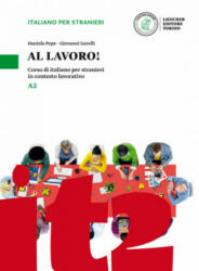 Al lavoro! A2. Kurs- und Übungsbuch mit Audios und Videos online - Daniela Pepe, Giovanni Garelli (ISBN: 9783125259225)