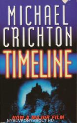 Timeline - Michael Crichton (ISBN: 9780099244721)