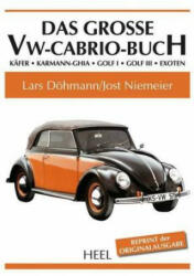 Das große VW-Cabrio-Buch - Lars Döhmann, Jost Niemeier (ISBN: 9783958435094)
