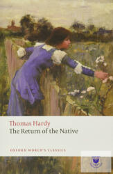 Return of the Native - Thomas Hardy (ISBN: 9780199537044)
