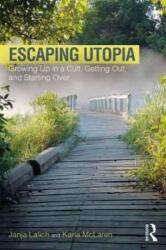 Escaping Utopia (ISBN: 9781138239746)