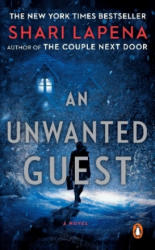 Unwanted Guest - Shari Lapena (ISBN: 9780525506072)