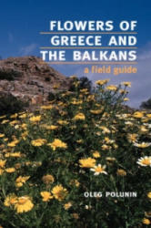 Flowers of Greece and the Balkans - Oleg Polunin (1987)