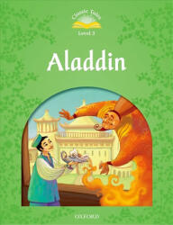 Classic Tales Second Edition: Level 3: Aladdin - Sue Arengo (2012)