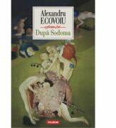 Dupa Sodoma - Alexandru Ecovoiu (ISBN: 9789734627318)