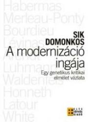A modernizáció ingája (ISBN: 9789633120873)