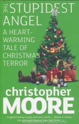 Stupidest Angel - Christopher Moore (ISBN: 9781841496184)