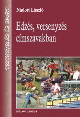 EDZÉS, VERSENYZÉS CÍMSZAVAKBAN (ISBN: 9789639542976)