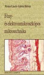 FÉNY- ÉS ELEKTRONMIKROSZKÓPOS MIKROTECHNIKA (ISBN: 9789639123243)
