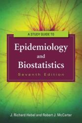 Study Guide to Epidemiology and Biostatistics (2011)