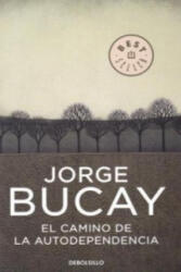 El camino de la autodependencia - Jorge Bucay (ISBN: 9788483461105)