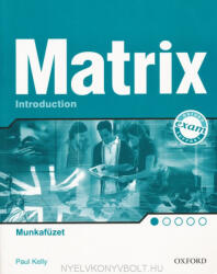 Paul Kelly: New Matrix Introduction Munkafüzet (ISBN: 9780194396349)