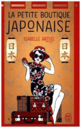 La petite boutique japonaise - Isabelle Artus (ISBN: 9782290134757)