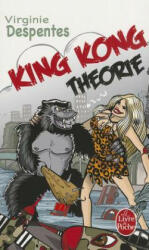 King Kong Theorie - Virginie Despentes (ISBN: 9782253122111)
