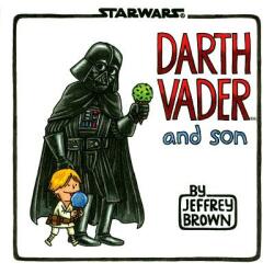 Darth Vader and Son - Jeffrey Brown (2012)
