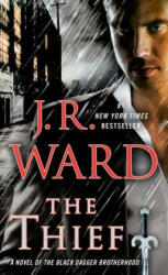 The Thief - J. R. Ward (ISBN: 9780451475220)