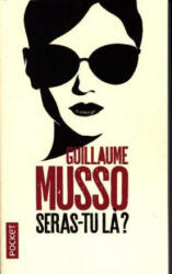 Seras-tu l? ? - Guillaume Musso (ISBN: 9782266276221)