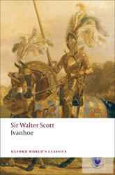 Ivanhoe - Walter Scott (ISBN: 9780199538409)