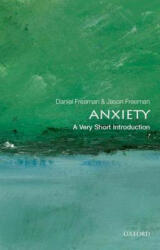 Anxiety: A Very Short Introduction - Jason Freeman (2012)