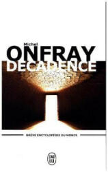 Decadence - Michel Onfray (ISBN: 9782290153079)