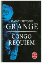 Congo Requiem - Jean-Christophe Grangé (ISBN: 9782253044741)