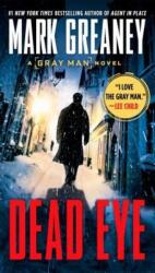 Dead Eye - Mark Greaney (ISBN: 9780399586675)