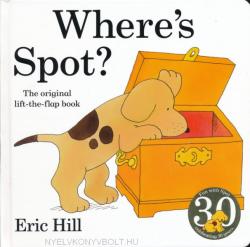 Where's Spot? - Eric Hill (ISBN: 9780723263401)