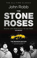 The Stone Roses and the Resurrection of British Pop: The Reunion Edition (2012)