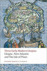 Three Early Modern Utopias (Oxford World'S Classics) * (ISBN: 9780199537990)