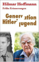 Generation Hitlerjugend - Hilmar Hoffmann (ISBN: 9783866382299)