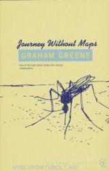 Journey Without Maps - Graham Greene (ISBN: 9780099282235)