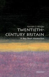 Twentieth-Century Britain: A Very Short Introduction - Kenneth Morgan (ISBN: 9780192853974)