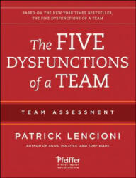 Five Dysfunctions of a Team 2e - Team Assessment - Patrick M. Lencioni (2012)
