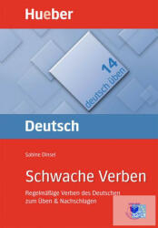 Schwache Verben Buch Regelmassige Verben des Deutschen zum Uben & Nachschlagen - Sabine Dinsel (ISBN: 9783190074891)