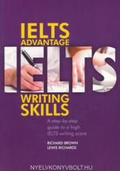 IELTS Advantage Writing Skills - Richard Brown, Lewis Richards (ISBN: 9783125015760)