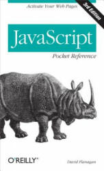 JavaScript Pocket Reference: Activate Your Web Pages (2012)