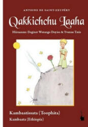 Qakkichchu Laaha - Antoine de Saint-Exupéry, Deginet Wotango Doyiso, Yvonne Treis (ISBN: 9783946190707)