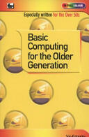 Basic Computing for the Older Generation (2012)